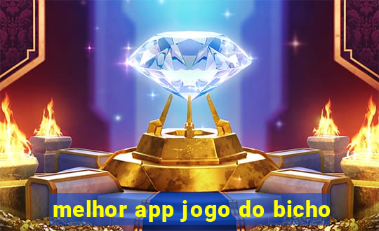 melhor app jogo do bicho